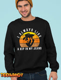 Womens I Always Like A RIP in My Jeans T-Shirt